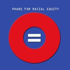 Guest Post: Phans for Racial Equity (PHRE)