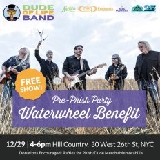 Dude of Life Band Pre-Phish Party to Benefit WaterWheel on 12/29 in NYC