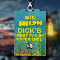 Win a Phish Dicks “First Fan In” Experience and a band signed guitar!