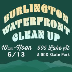 Burlington Waterfront Clean-Up June 13 – Sign Up to Volunteer